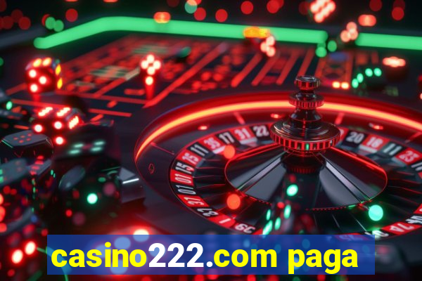 casino222.com paga